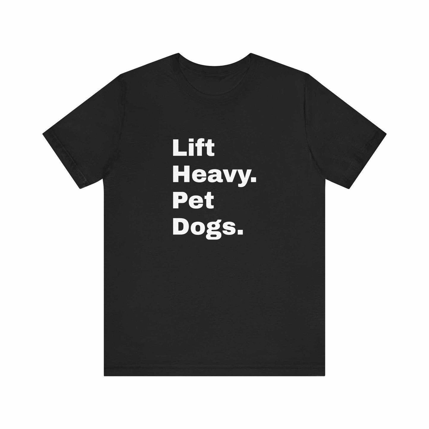 Lift Heavy Pet Dogs Gym Lover Tee