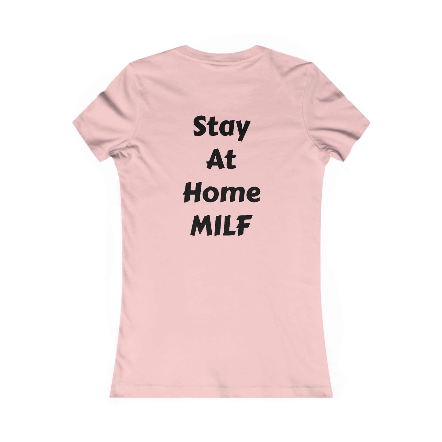 Stay at home MILF T-Shirt