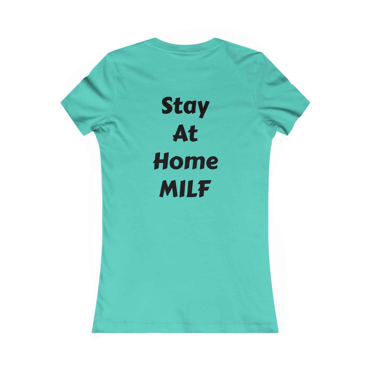Stay at home MILF T-Shirt