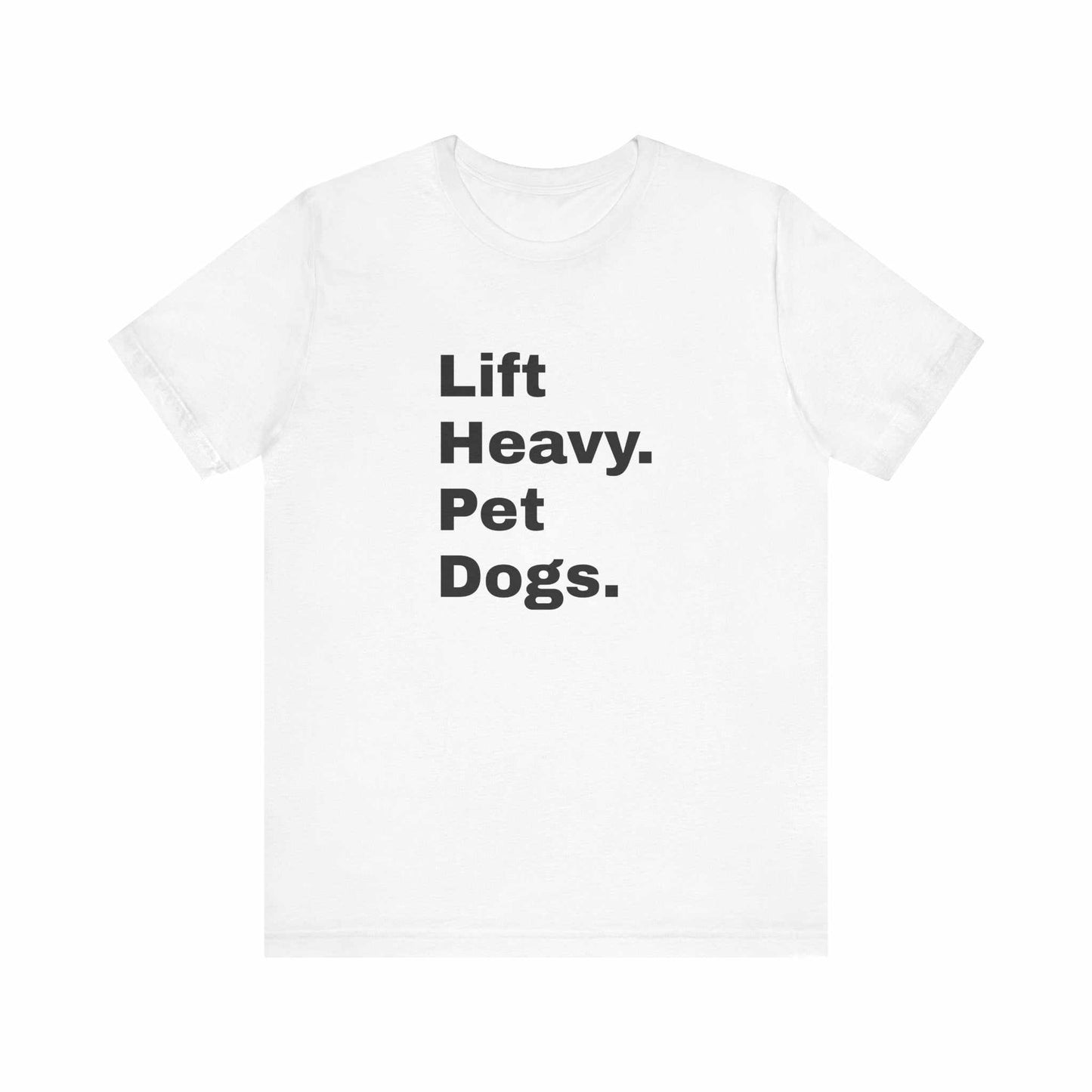 Lift Heavy Pet Dogs Gym Lover Tee