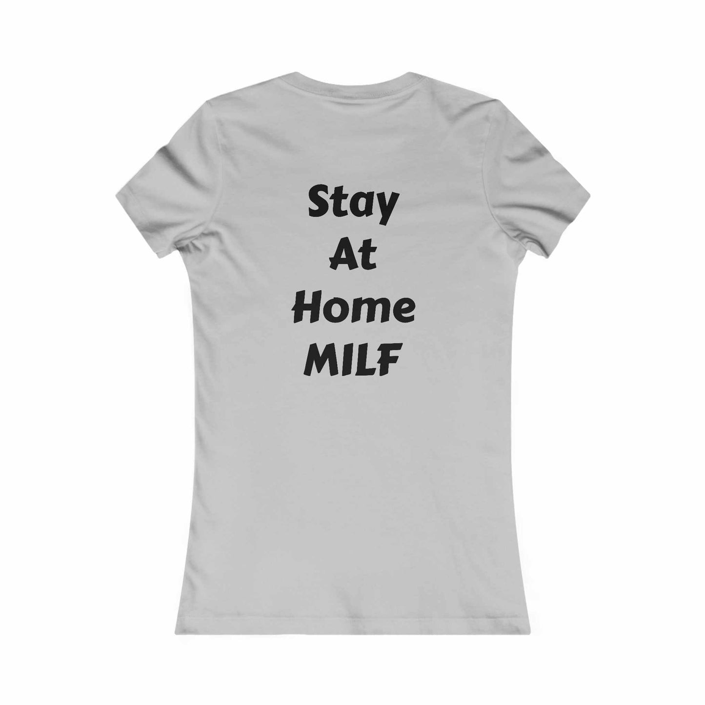Stay at home MILF T-Shirt