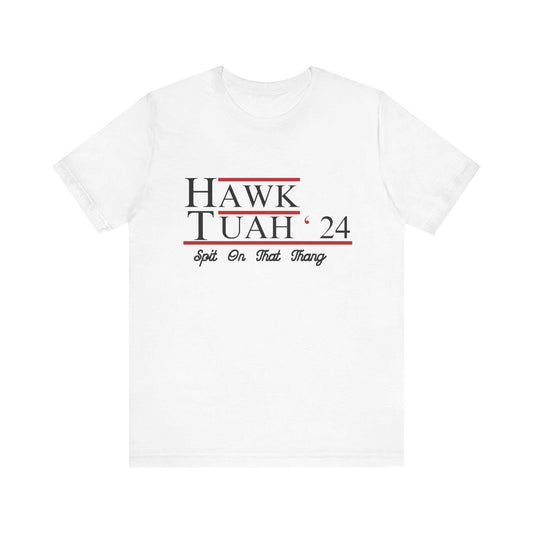 Hawk Tuah 24 T-Shirt