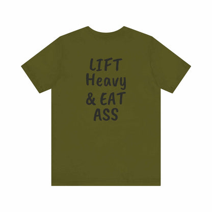 LIFT Heavy & EAT ASS Tee