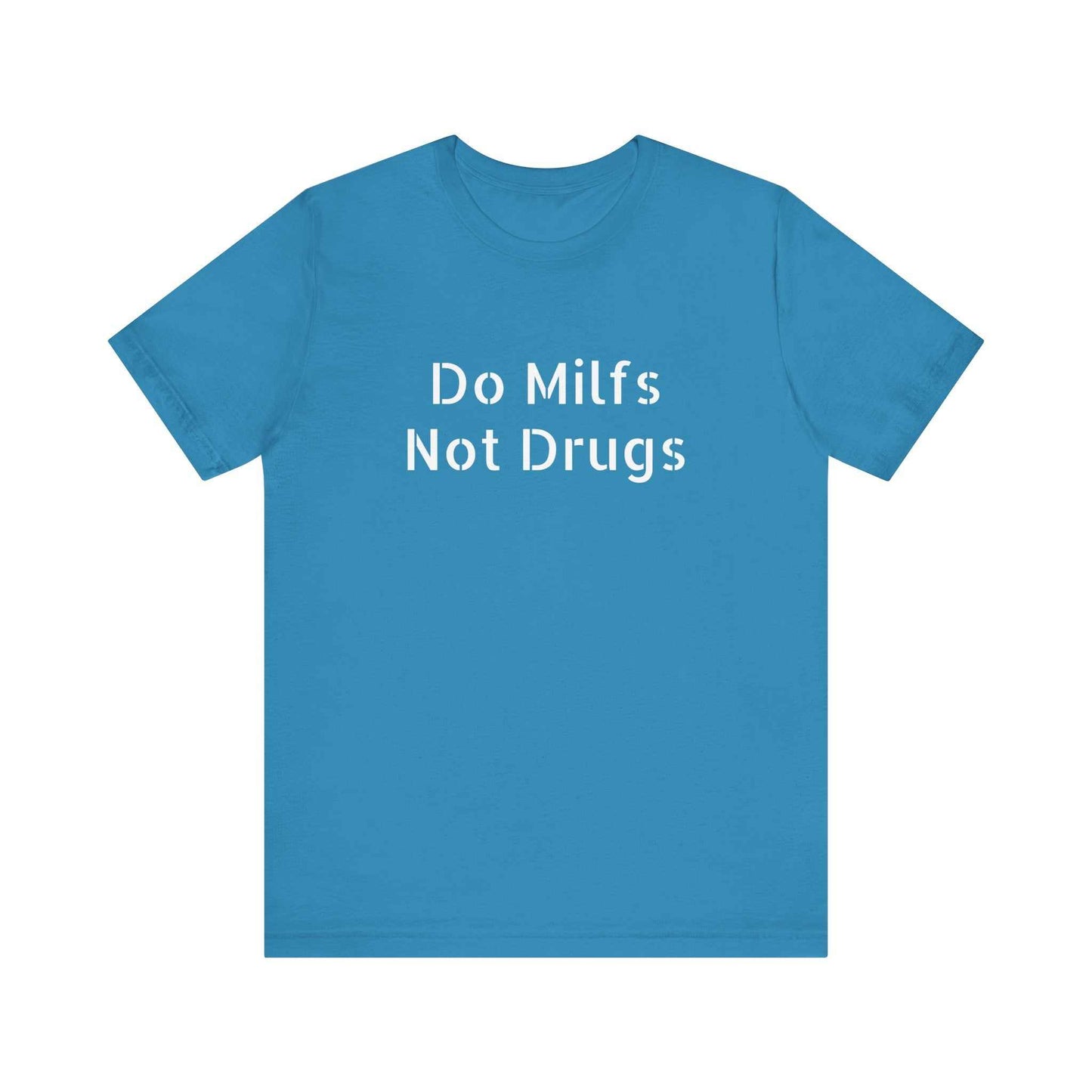 Do Milfs Not Drugs