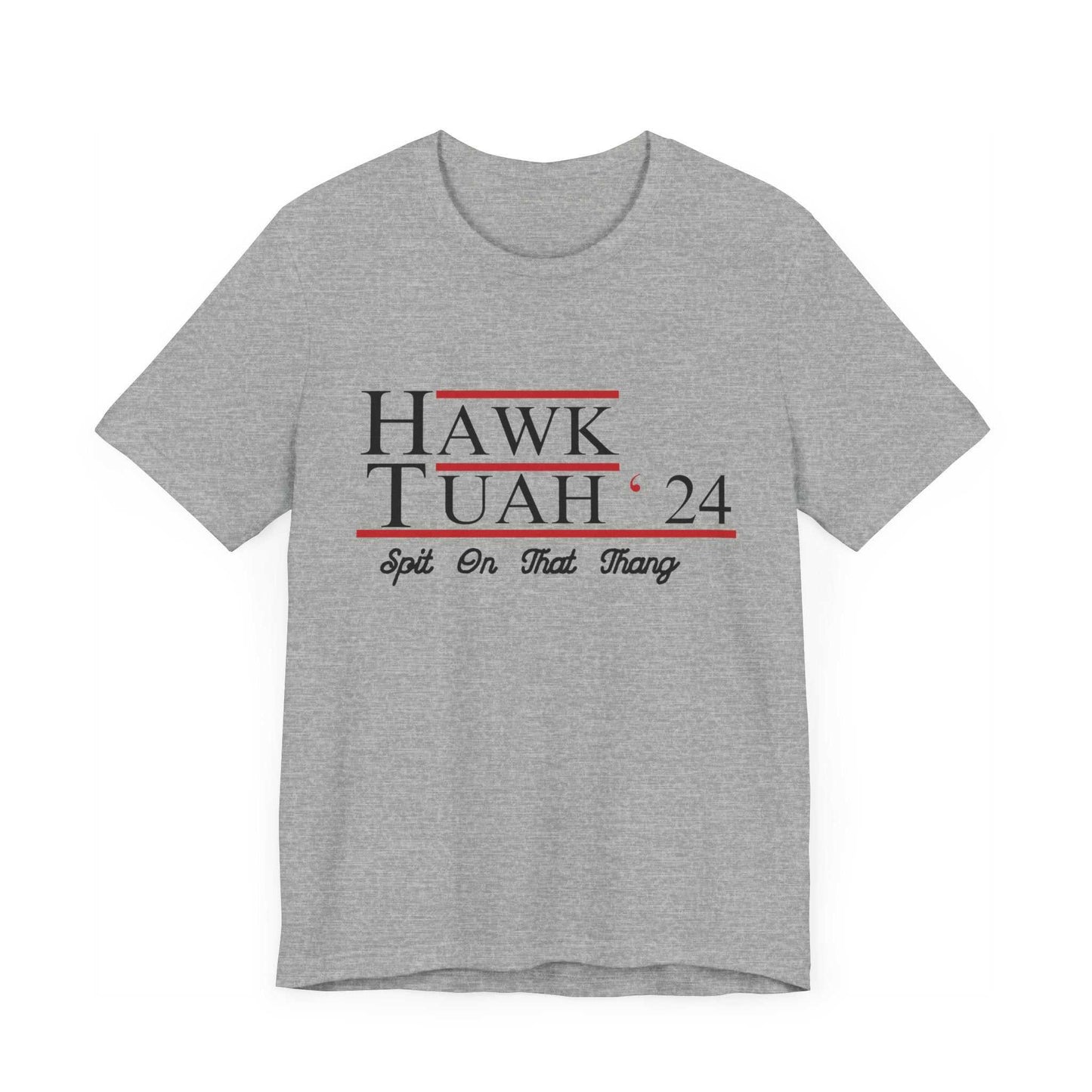 Hawk Tuah 24 T-Shirt