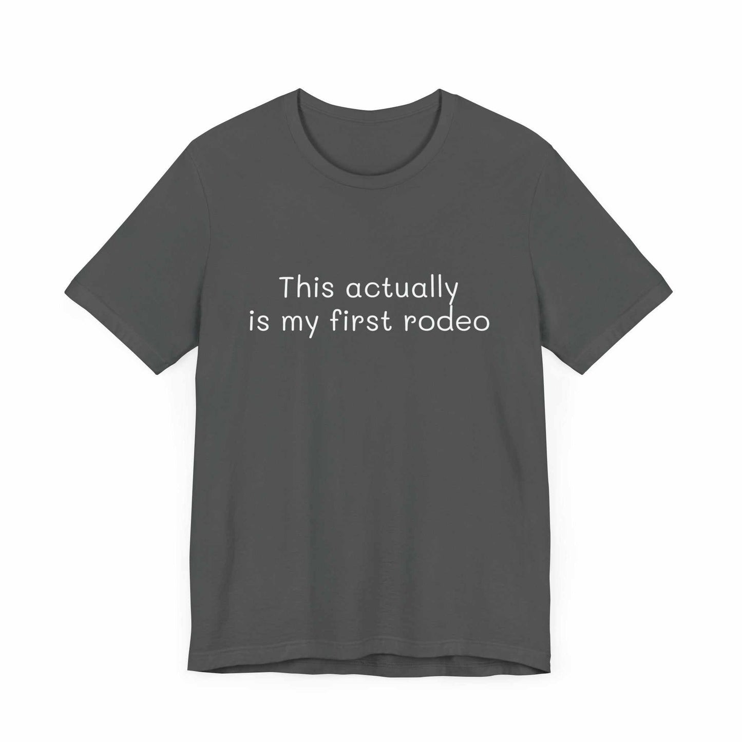 Humorous first rodeo shirt for casual wear