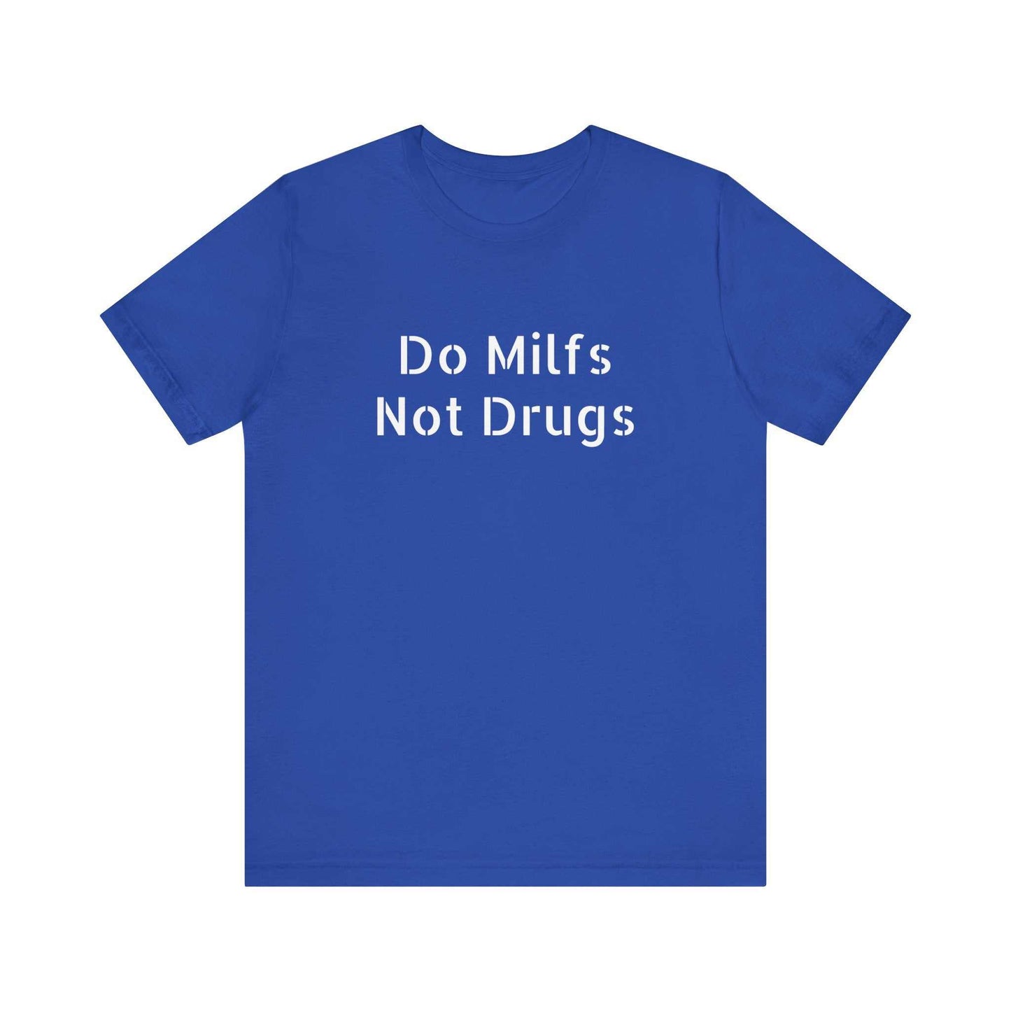 Do Milfs Not Drugs