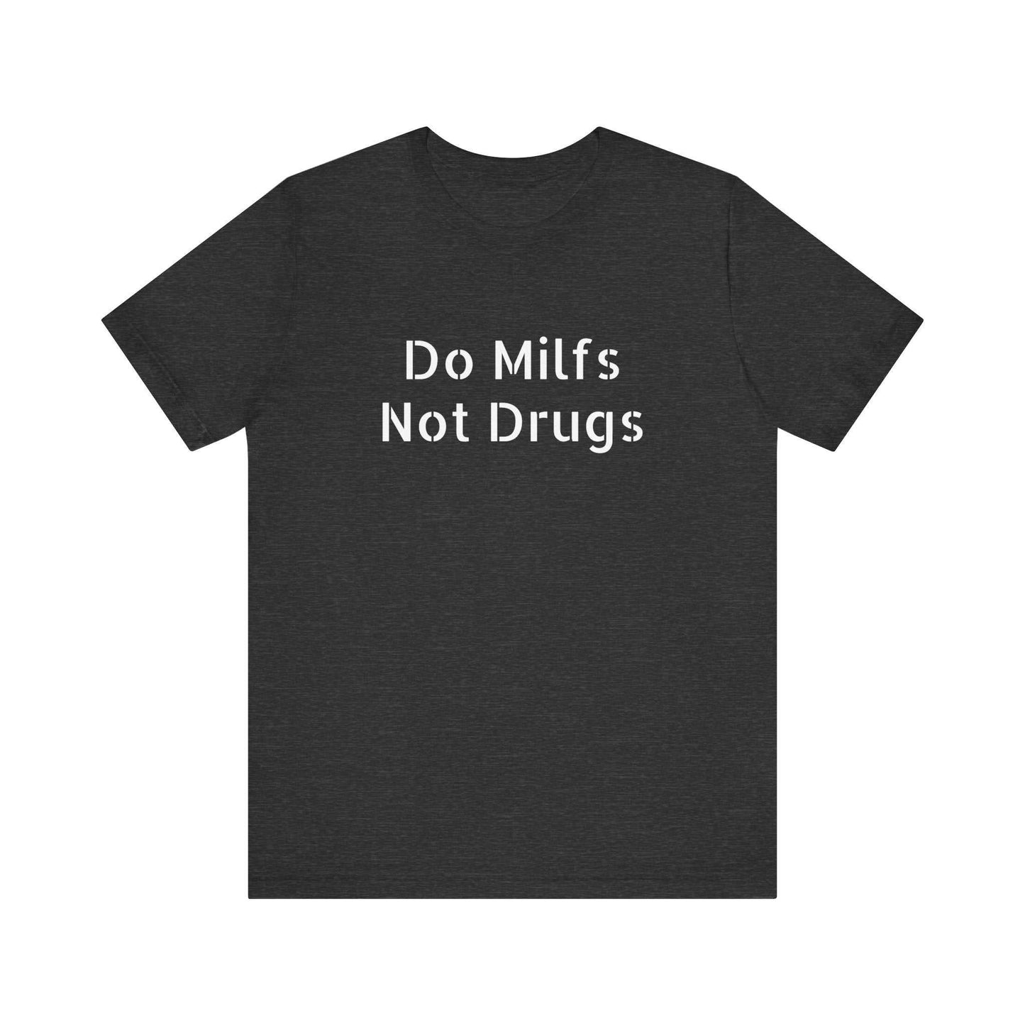 Do Milfs Not Drugs